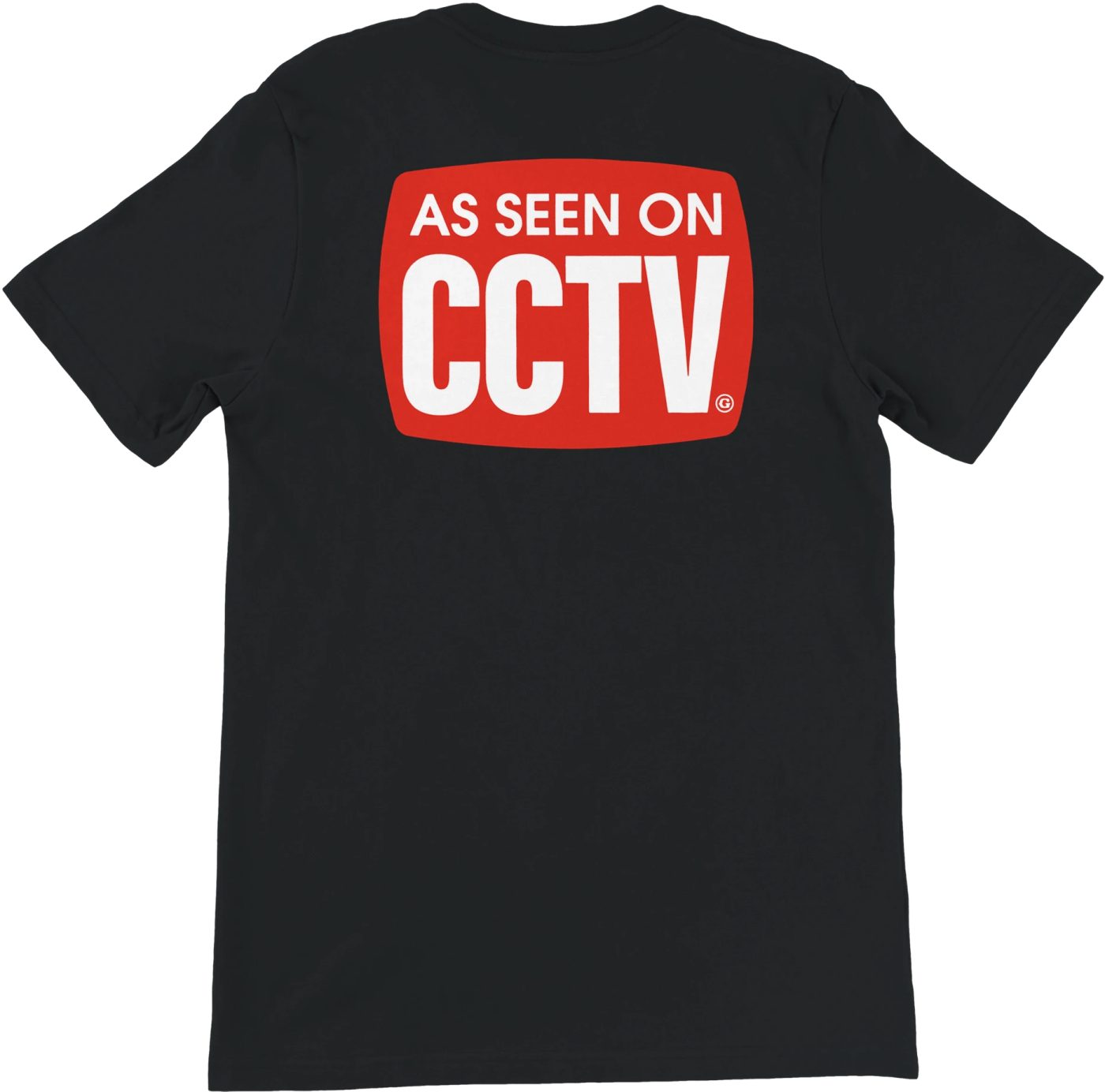 As Seen On CCTV T-shirt