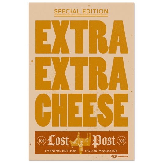 Extra Extra Cheese